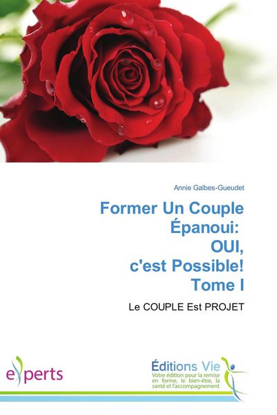 Produktbild: Former Un Couple &Eacute;panoui: OUI, c'est Possible! Tome I