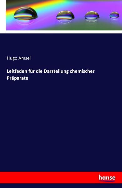 Produktbild: Leitfaden f&uuml;r die Darstellung chemischer Pr&auml;parate