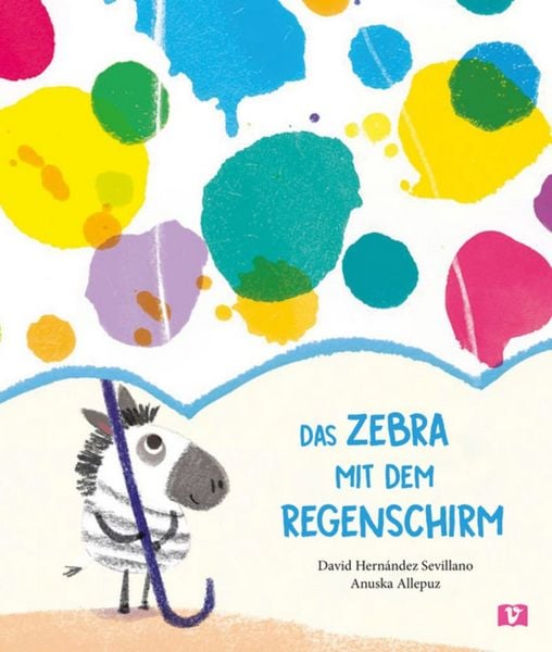 Produktbild: Das Zebra mit dem Regenschirm. Bilderbuch