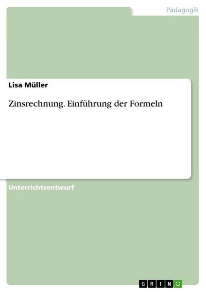 Produktbild: Zinsrechnung. Einf&uuml;hrung der Formeln