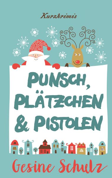 Produktbild: Punsch, Pl&auml;tzchen & Pistolen