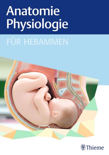 Produktbild: Anatomie und Physiologie f&uuml;r Hebammen