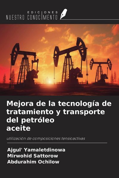 Produktbild: Mejora de la tecnolog&iacute;a de tratamiento y transporte del petr&oacute;leo aceite