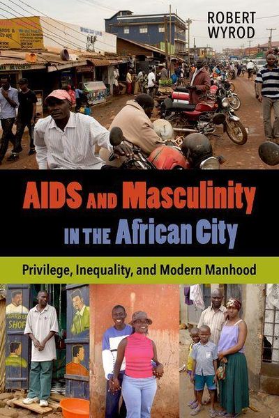 Produktbild: AIDS and Masculinity in the African City
