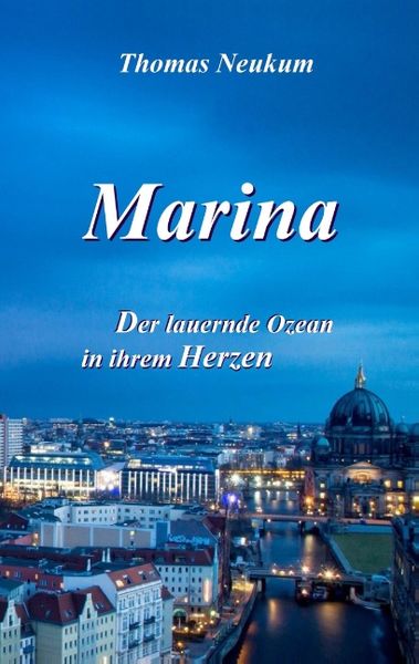 Marina, Taschenbuch von Thomas Neukum, BoD – Books on Demand, 9783752815337