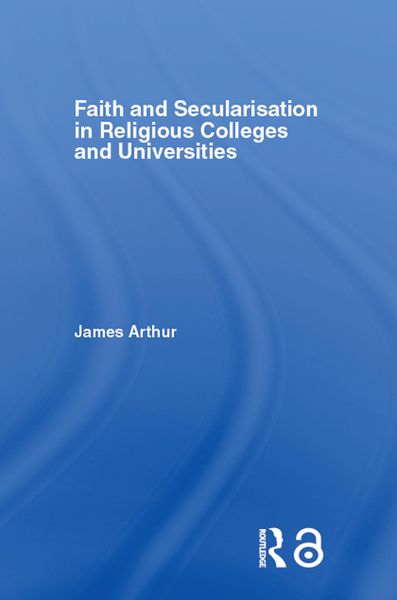 Produktbild: Faith and Secularisation in Religious Colleges and Universities