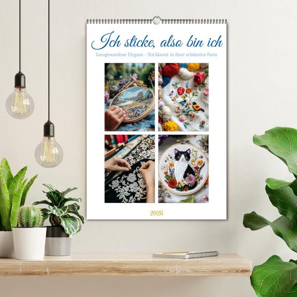 Produktbild: Ich sticke, also bin ich (Wandkalender 2026 DIN A2 hoch), CALVENDO Monatskalender