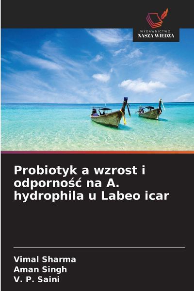 Produktbild: Probiotyk a wzrost i odporno&iquest;&iquest; na A. hydrophila u Labeo icar