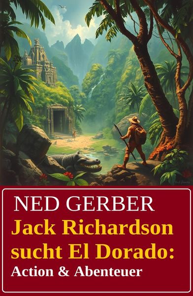 Produktbild: Jack Richardson sucht El Dorado: Action & Abenteuer