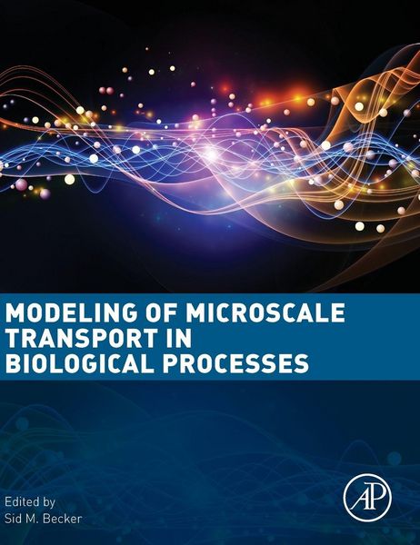 Produktbild: Modeling of Microscale Transport in Biological Processes