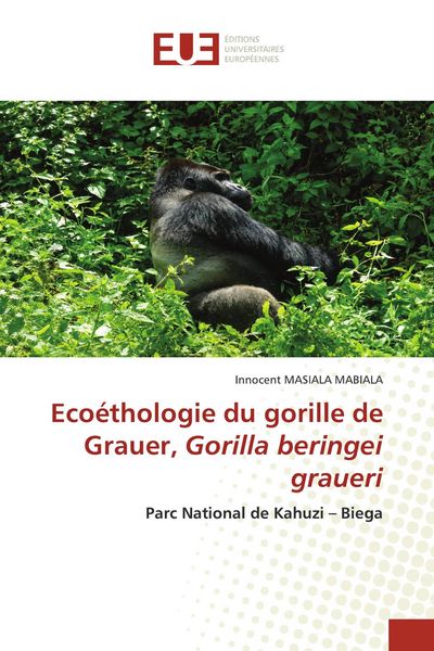 Produktbild: Eco&eacute;thologie du gorille de Grauer, Gorilla beringei graueri
