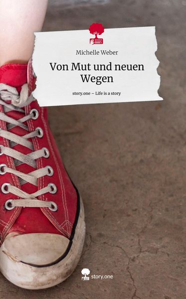Produktbild: Von Mut und neuen Wegen. Life is a Story - story.one