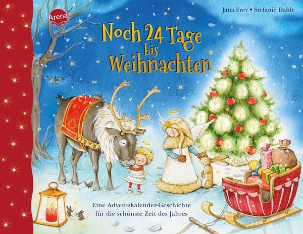 Noch 24 Tage bis Weihnachten. Eine Adventskalender-Geschichte für die schönste Zeit des Jahres, Gebundene Ausgabe von Jana Frey, Arena,