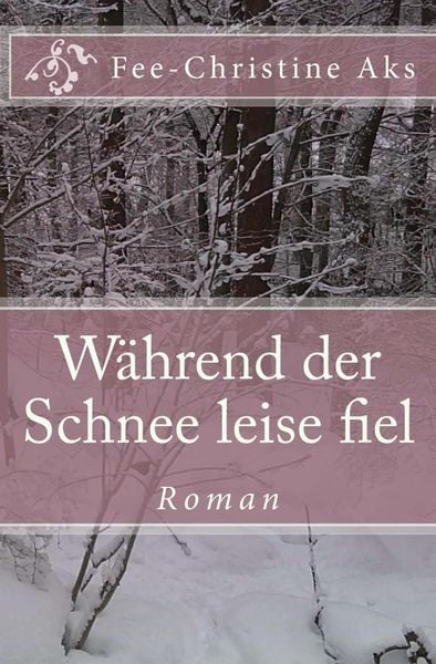 Produktbild: W&auml;hrend der Schnee leise fiel