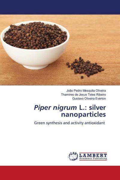 Produktbild: Piper nigrum L.: silver nanoparticles