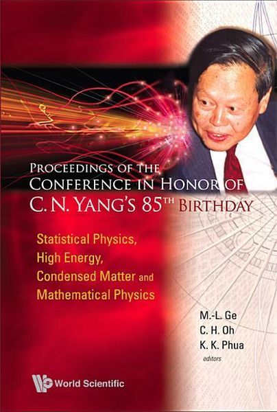 Produktbild: Proceedings of the Conference in Honor of C N Yang's 85th Birthday: Statistical Physics, High Energy, Condensed Matter and Mathematical Physics