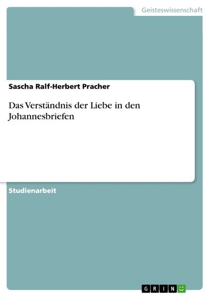 Produktbild: Das Verst&auml;ndnis der Liebe in den Johannesbriefen