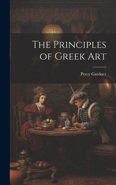 Produktbild: The Principles of Greek Art