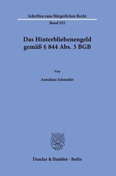 Produktbild: Das Hinterbliebenengeld gem&auml;&szlig; &sect; 844 Abs. 3 BGB.