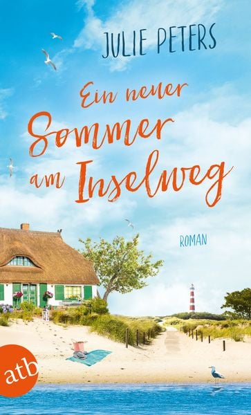 Ein neuer Sommer am Inselweg, Taschenbuch von Julie Peters, Aufbau TB, 978-3-7466-3799-0