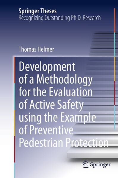 Produktbild: Development of a Methodology for the Evaluation of Active Safety using the Example of Preventive Pedestrian Protection