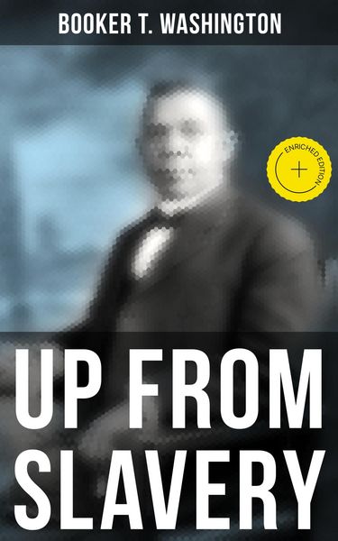 Produktbild: Booker T. Washington: Up From Slavery