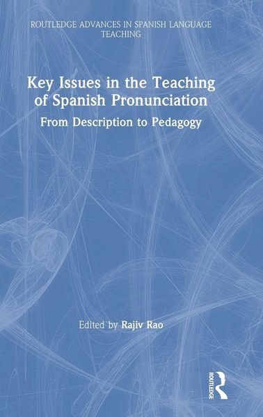 Produktbild: Key Issues in the Teaching of Spanish Pronunciation