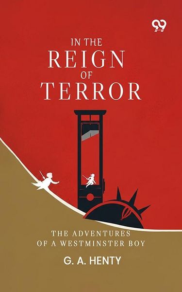 Produktbild: In The Reign Of Terror: The Adventures Of A Westminster Boy