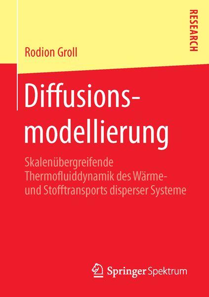 Diffusionsmodellierung, Taschenbuch von Rodion Groll, Springer Fachmedien Wiesbaden GmbH, 9783658113414
