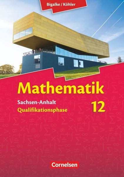 Produktbild: Bigalke/K&ouml;hler: Mathematik - Sachsen-Anhalt - 12. Schuljahr