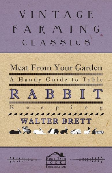 Produktbild: Meat From Your Garden - A Handy Guide To Table Rabbit Keeping