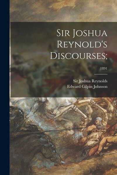 Produktbild: Sir Joshua Reynold's Discourses;; 1891