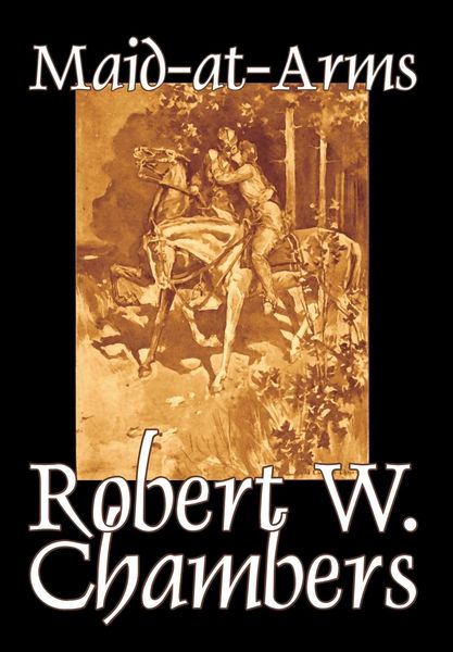Produktbild: Maid-At-Arms By Robert W Chamb