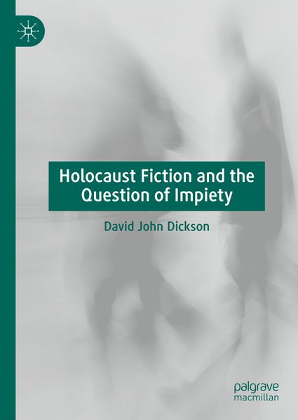 Produktbild: Holocaust Fiction and the Question of Impiety