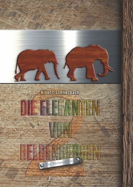Produktbild: Die Elefanten von Heldenbergen. Band 2