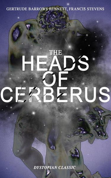Produktbild: THE HEADS OF CERBERUS (Dystopian Classic)