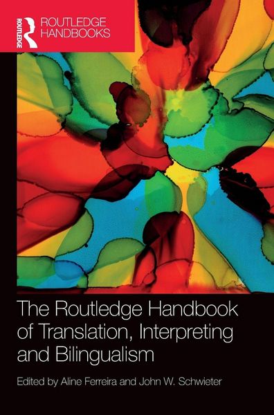 Produktbild: The Routledge Handbook of Translation, Interpreting and Bilingualism