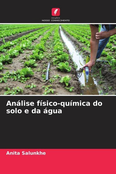 Produktbild: An&aacute;lise f&iacute;sico-qu&iacute;mica do solo e da &aacute;gua