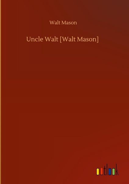 Produktbild: Uncle Walt [Walt Mason]