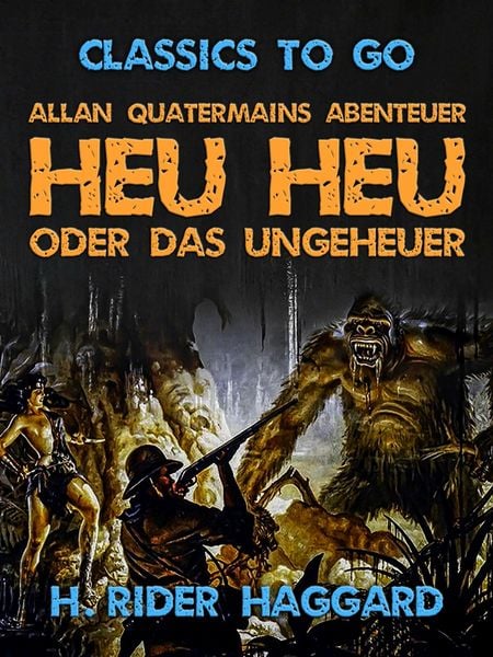 Produktbild: Allan Quatermains Abenteuer Heu Heu oder das Ungeheuer