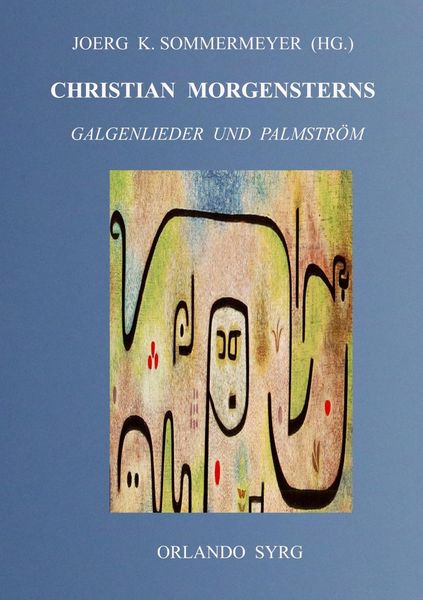 Produktbild: Christian Morgensterns Galgenlieder und Palmstr&ouml;m