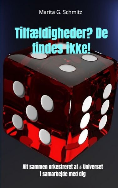 Tilfældigheder? De findes ikke!, Taschenbuch von Marita G. Schmitz, Bookmundo, 9789403876245