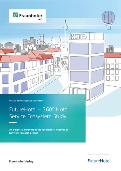 Produktbild: FutureHotel - 360&deg; Hotel Service Ecosystem Study