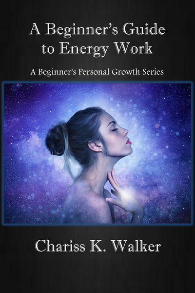 Produktbild: A Beginner's Guide to Energy Work (A Beginner's Personal Growth Series, #2)