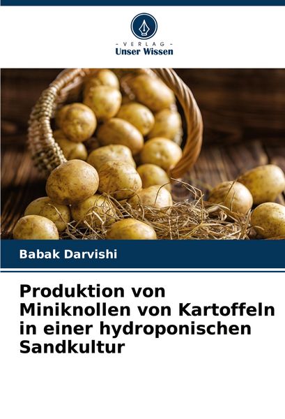 Produktbild: Produktion von Miniknollen von Kartoffeln in einer hydroponischen Sandkultur