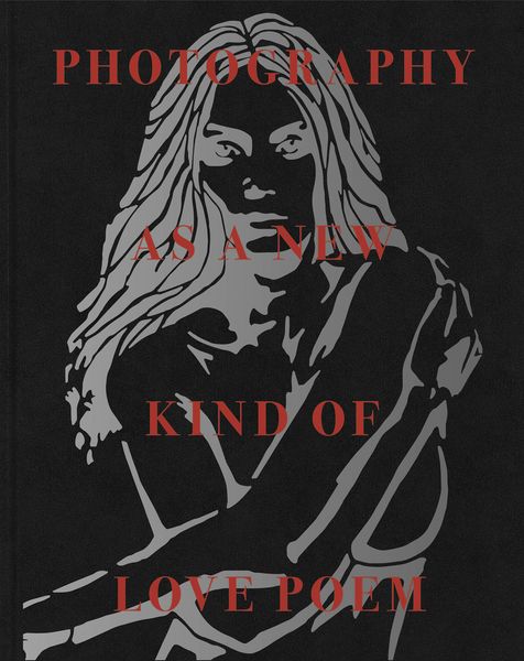 Produktbild: Photography as a new kind of love poem