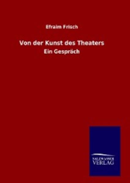 Von der Kunst des Theaters