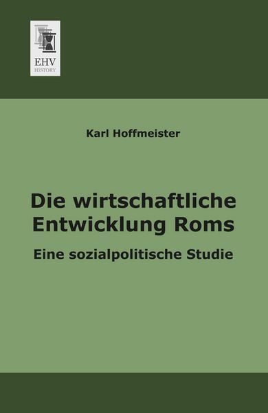 Produktbild: Die wirtschaftliche Entwicklung Roms