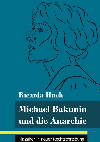 Produktbild: Michael Bakunin und die Anarchie
