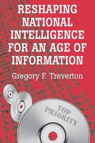 Produktbild: Reshaping National Intelligence for an Age of Information